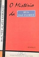 O Mistério da Rua das Flores O Mistério da Rua das Flores