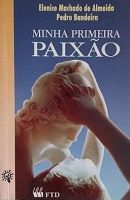 Minha Primeira Paix�o