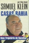 Samuel Klein e Casas Bahia: Uma Trajetria de Sucesso